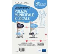 Kit per i concorsi in polizia municipale e locale. Manuale e test. Con software di simulazione. Con video-corso di logica