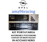 KIT PORTATARGA COMPLETO ANT. E POST. IN ACCIAIO NERO OPEL