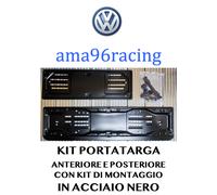 KIT PORTATARGA COMPLETO ANT. E POST. IN ACCIAIO NERO VOLKSWAGEN