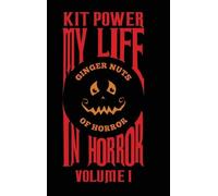 Kit Power My Life In Horror Volume One (Copertina rigida)