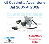 Kit Quadretto Accensione Con Chiavi HONDA SH 150 DAL 2005 AL 2008