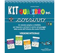 Kit Qualibro del corsivo. Un metodo semplice e infallibile per imparare a scrivere in corsivo nel passaggio dalla scuola dell’infanzia alla scuola primaria. Nuova ediz.