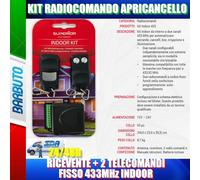 KIT RADIOCOMANDO APRICANCELLO RICEVENTE + 2 TELECOMANDI FISSO 433MHz INDOOR