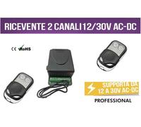 KIT RICEVENTE 2 CANALI 7A 12-30V AC / DC + 2 TELECOMANDI CANCELLI SERRANDE LUCI