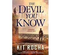 Kit Rocha The Devil You Know (Tascabile) Mercenary Librarians