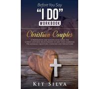 Kit Silva Before You Say "I Do" Workbook for Christian Couples (Tascabile)