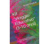 Kit "Viaggio Educativo" (3-10 anni): Giochi linguistici, storie, attività da fare in viaggio.... per famiglie homeschoolers e non solo