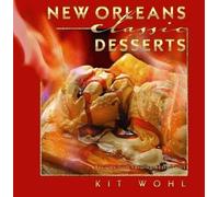 Kit Wohl New Orleans Classic Desserts (Copertina rigida)