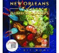 Kit Wohl New Orleans Classic Gumbos and Soups (Copertina rigida)