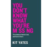 Kit Yates You Don't Know What You're Mis (Copertina rigida) (PRESALE 04/06/2026)