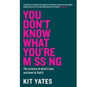 Kit Yates You Don't Know What You're Missing (Copertina rigida)