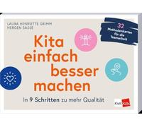 Kita einfach besser machen: In 9 Schritten zu mehr Qualität. 32 Methodenkarten für die Teamarbeit (Klett Kita Methoden): 2