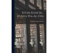Kitab Adab Al-dunya Wa-al-din (Tascabile)