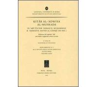 Kitab al-'adwiya Al-Mufrada. Di 'Abu Ga'Far 'Ahmad b. Muhammad b. 'Ahmad b. Sayyid Al-Gafiqi (XII sec.). Ediz. multilingue