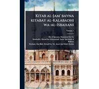 Kitab al-Jam' bayna kitabay al-Kalabadhi wa-al-Isbahani