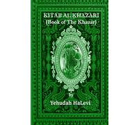 Kitab Al Khazari: (Book of the Khazar)