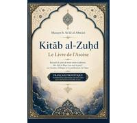 Kitāb al-Zuhd: Le Livre de l'Ascèse