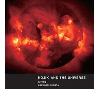 Kitaro & Kazunari Sh - Kojiki And The Universe