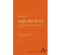 Kitaro Nishida Logik des Ortes: Der Anfang der modernen Philosophie (Tascabile)