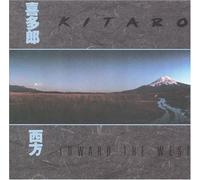 Kitaro - Towards the West