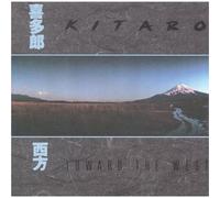 Kitaro - Towards the West