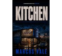 KITCHEN: An Independent History of the Kitchen Crips