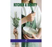 Kitchen & beauty. Ediz. italiana