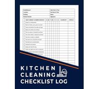 Kitchen Cleaning Checklist Log Book: Daily & Weekly Cleaning and Hygiene Schedule and Checklist for restaurants and food service businesses