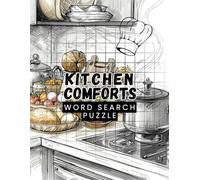 Kitchen Comforts Word Search: Cozy Large Print Food Puzzles for Cooks and Bakers