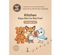 Kitchen: Easy Dot-to-Dot Fun!: A Simple Dot-to-Dot Activity Book for Ages 3-5
