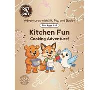 Kitchen Fun: Dot-to-Dot Book for Kids Ages 4-8: Fun Connect the Dots Activity Book with Kitchen and Cooking Puzzles for Kids