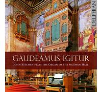 Kitchen, John - Gaudeamus Igitur: John Kitchen Plays The Organ Of