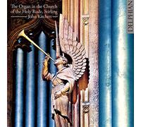 John Kitchen The Organ in the Church of the Holy Rude, Stirling (CD) Album