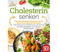 Kitchen King Cholesterin senken: Das XXL Cholesterin Kochbuch mit 12 (Tascabile)