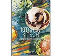 Kitchen Kitsch. Vintage Food Graphics. Ediz. italiana, spagnola e portoghese