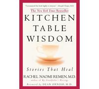 Kitchen Table Wisdom: Stories that Heal, 10th Anniversary Edition-Remen, Rachel