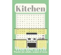 Kitchen Word Search Puzzle Book: Word Searches with Easy to Read Print about the kitchen, kitchen appliances, cookware and more | 6x9inches, 110 pages ... Gift for Vacations, Holidays and Free Times