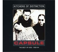 Kitchens of Distinction - Capsule-Best of Kod: 1988-94