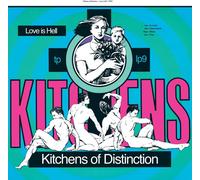 Kitchens of Distinction – Love Is Hell – CD (The Orchard)