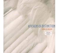 Kitchens of Distinction - When in Heaven