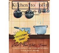 Kitchens to Color: Coloring Poster Book for Ages 5-12