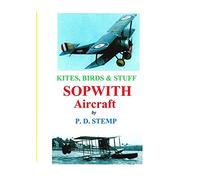 #Kites, Birds & Stuff - SOPWITH Aircraft
