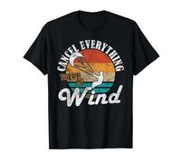 Kitesurf Kite Cancel Everything There is Wind Maglietta