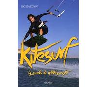 Kitesurf. La guida di riferimento