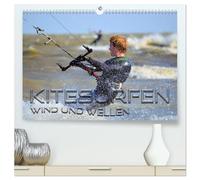 Kitesurfen - Wind und Wellen (hochwertiger Premium Wandkalender 2026 DIN A2 quer), Kunstdruck in Hochglanz: Spektakuläre Aktionsszenen an verschiedenen traumhaften Surfspots