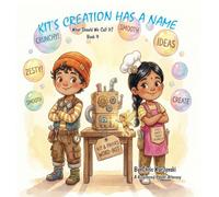 Kit's Creation Has a Name: What Should We Call It?: 1
