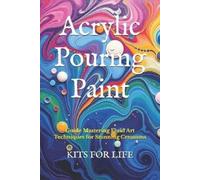 KITS FOR LIFE Acrylic Pouring Paint (Tascabile)