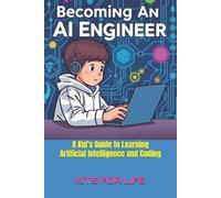 KITS FOR LIFE Becoming an AI Engineer (Tascabile)