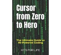 KITS FOR LIFE Cursor from Zero to Hero (Tascabile)