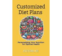 KITS FOR LIFE Customized Diet Plans (Tascabile)